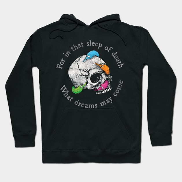 Worms on a String on a Skull with Shakespeare Quote Hoodie by CTKR Studio